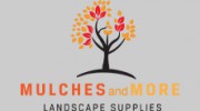 Mulches & More