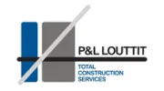 P & L Louttit Total Construction Services